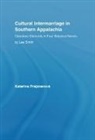 Katerina Prajznerova, Prajznerova Katerina - Cultural Intermarriage in Southern Appalachia