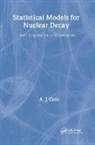 A.J Cole - Statistical Models for Nuclear Decay