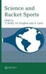 M. Hughes, Hughes M., A. Lees, Lees A., T. Reilly, Reilly T. - Science and Racket Sports I