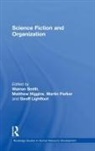 Matthew Higgins, Geoff Lightfoot, Lightfoot Geoff, Martin Parker, Warren Smith - Science Fiction and Organization