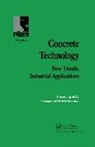 A. Aguado, R. Gettu, Gettu R., S. Shah, Shah S. - Concrete Technology: New Trends, Industrial Applications