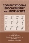 Oren M. Becker, Becker Oren M., Alexander D. MacKerell Jr., Alexander D. MacKerell Jr., Benoit Roux, Roux Benoit... - Computational Biochemistry and Biophysics