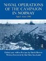 David Brown, Brown David, The First Sea Lord - Naval Operations of the Campaign in Norway, April-June 1940