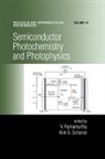 V. Ramamurthy, Ramamurthy V., Kirk S. Schanze, Schanze Kirk S. - Semiconductor Photochemistry And Photophysics/Volume Ten