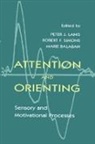 Marie Balaban, Peter J. Lang, Lang Peter J., Robert Simons, Robert F. Simons, Simons Robert... - Attention and Orienting