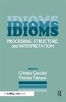 Cristina Cacciari, Cacciari Cristina, Patrizia Tabossi, Tabossi Patrizia, Cristina Cacciari, Cacciari Cristina... - Idioms
