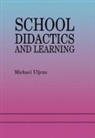 Michael Uljens, Uljens Michael - School Didactics And Learning