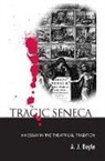 A. J. Boyle - Tragic Seneca