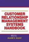 Duane E. Sharp, Sharp Duane E. - Customer Relationship Management Systems Handbook