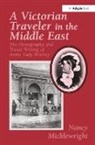 Nancy Micklewright, Micklewright Nancy, Nancy Micklewright - A Victorian Traveler in the Middle East