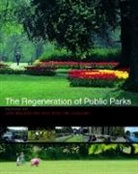 Ken Fieldhouse, Fieldhouse Ken, Jan Woudstra, Woudstra Jan - The Regeneration of Public Parks