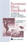 Jr. G. Allen Burton, G. Allen Burton Jr., Robert Pitt - Stormwater Effects Handbook