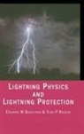 Eduard M. Bazelyan, Bazelyan Eduard M., Yuri P. Raizer, Raizer Yuri P. - Lightning Physics and Lightning Protection