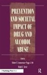 Robert T. Ammerman, Ammerman Robert T., Peggy J. Ott, Ott Peggy J., Ralph E. Tarter, Tarter Ralph E. - Prevention and Societal Impact of Drug and Alcohol Abuse