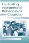Ruth Ann Freedman, Freedman Ruth Ann, Diane Salmon, Salmon Diane - Facilitating interpersonal Relationships in the Classroom
