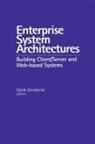 Yannis S. Arvanitis, Timothy M. Boudreau, Richard A. Chang, John C. Clark, Michael C. Davis, Shari L. Dove... - Enterprise System Architectures
