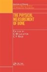 C M Langton, C.M. Langton, C F Njeh, C.F. Njeh - The Physical Measurement of Bone