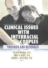 Terri Karis, Karis Terri, Volker Thomas, Thomas Volker, Joseph L. Wetchler, Wetchler Joseph L. - Clinical Issues with Interracial Couples