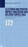 L.U Ancarani - Electron and Photon Impact Ionisation and Related Topics 2002