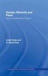 Linda Peake, D. Alissa Trotz - Gender, Ethnicity and Place