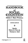 Thomas K. Srull, Srull Thomas K., Robert S. Wyer Jr. - Handbook of Social Cognition