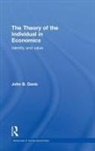 John B Davis - The Theory of the Individual in Economics