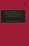 Edward J. Esche, Esche Edward J. - Shakespeare and his Contemporaries in Performance