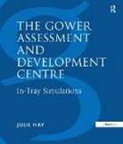 Julie Hay, Hay Julie - The Gower Assessment and Development Centre