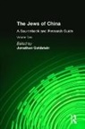 Jonathan Goldstein, Goldstein Jonathan, Frank Joseph Shulman, Jonathan Goldstein - The Jews of China: v. 2: A Sourcebook and Research Guide