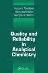 Hassan Y. Aboul-Enein, Aboul-Enein Hassan Y., George E. Baiulescu, Baiulescu George E., Raluca-Ioana Stefan, Stefan Raluca-Ioana - Quality and Reliability in Analytical Chemistry