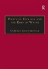 Gerhard Lichtenthäler - Political Ecology and the Role of Water