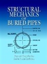 Loren Runar Anderson, Anderson Loren Runar, Reynold King Watkins, Watkins Reynold King - Structural Mechanics of Buried Pipes