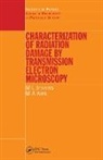 M.L Jenkins, M.A Kirk - Characterisation of Radiation Damage by Transmission Electron Microscopy