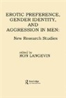 Ron Langevin, Langevin Ron - Erotic Preference, Gender Identity, and Aggression in Men