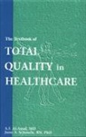 A. F. Al-Assaf, Al-Assaf A. F., June Schmele - The Textbook of Total Quality in Healthcare