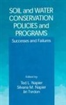 John Bradsen, John William Cary, Dana L. Hoag, Silvana M. Napier, Ted L. Napier, Napier Silvana M.... - Soil and Water Conservation Policies and Programs