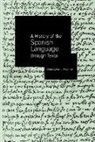 Christopher Pountain - A History of the Spanish Language through Texts
