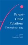 Kathleen Mccartney, McCartney Kathleen, Karl Pillemer, Pillemer Karl - Parent-child Relations Throughout Life