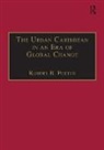 Robert B. Potter, Potter Robert B. - The Urban Caribbean in an Era of Global Change