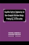 Leonard Adelman, Stephen J. Andriole, Andriole Stephen J. - Cognitive Systems Engineering for User-computer Interface Design, Prototyping, and Evaluation