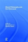 Eve Garrard, Garrard Eve, Geoffrey Scarre, Scarre Geoffrey - Moral Philosophy and the Holocaust
