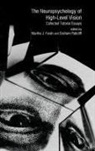 Martha J. Farah, Farah Martha J., Graham Ratcliff, Ratcliff Graham - The Neuropsychology of High-level Vision