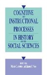 Mario Carretero, Carretero Mario, James F. Voss, Voss James F. - Cognitive and Instructional Processes in History and the Social Sciences