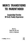 Phyllis W. Berman, Berman Phyllis W., Frank A. Pedersen, Pedersen Frank A. - Men's Transitions To Parenthood