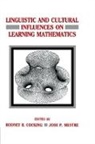 Rodney R. Cocking, Cocking Rodney R., Jose P. Mestre, Mestre Jose P. - Linguistic and Cultural Influences on Learning Mathematics