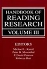 Rebecca Barr, Barr Rebecca, Michael L. Kamil, Kamil Michael L., Peter B. Mosenthal, Mosenthal Peter B.... - Handbook of Reading Research, Volume III