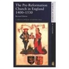 C Harper-Bill, Christopher Harper-Bill - The Pre-Reformation Church in England 1400-1530