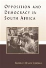 Roger Southall, Southall Roger - Opposition and Democracy in South Africa
