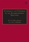Steve Greenfield, Guy Osborn - Contract and Control in the Entertainment Industry