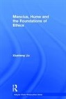 Xiusheng Liu, Liu Xiusheng - Mencius, Hume and the Foundations of Ethics